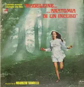 Maurizio Vandelli - Madeleine... Anatomia Di Un Incubo (Colonna Sonora Originale)