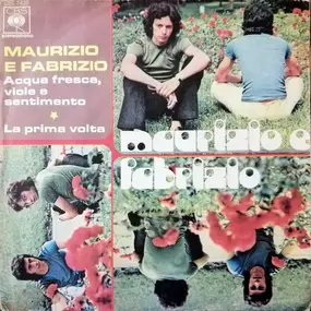 Maurizio E Fabrizio - Acqua Fresca, Viole E Sentimento