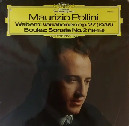 Webern / Boulez (Pollini) - Variationen Op. 27 (1936) / Sonate No. 2 (1948)