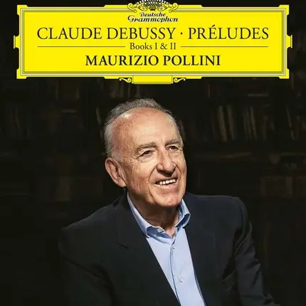 Maurizio Pollini - Debussy: Preludes-Books I & II