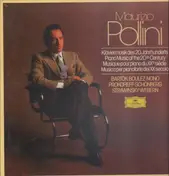 Maurizio Pollini - Klaviermusik des 20. Jahrhunderts / Piano Music of the 20th Century