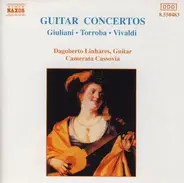 Giuliani / Torroba/ Vivaldi - Guitar Concertos