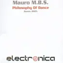 12inch Vinyl Single - Mauro M.B.S. - Philosophy Of Dance (Remix 2005)