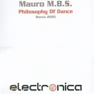 Mauro M.B.S. - Philosophy Of Dance (Remix 2005)