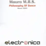 12inch Vinyl Single - Mauro M.B.S. - Philosophy Of Dance (Remix 2005)