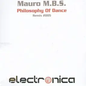 Mauro M.B.S. - Philosophy Of Dance (Remix 2005)