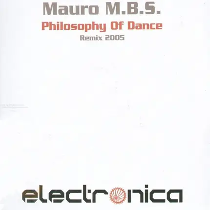 Mauro M.B.S. - Philosophy Of Dance (Remix 2005)