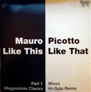 12inch Vinyl Single - Mauro Picotto - Like This, Like That (Part 1)
