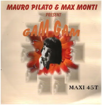 Mauro Pilato & Max Monti - Gam Gam