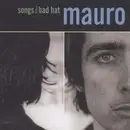 CD - Mauro - Songs from a Bad Hat