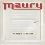 CD - Maury - Best is Yet To Come