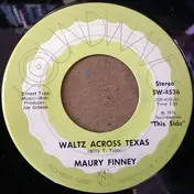 Maury Finney - Waltz Across Texas / Off And Running