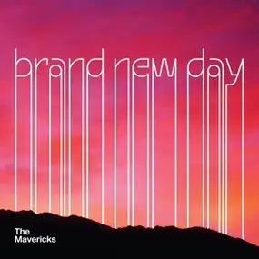 The Mavericks - Brand New Day