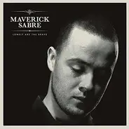 Maverick Sabre - Lonely Are the Brave