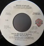 7inch Vinyl Single - Mavis Staples - Show Me How It Works  From 'Wildcats'
