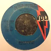 Mavis Staples - You're Driving Me (To The Arms Of A Stranger) / A House Is Not A Home