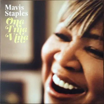 Mavis Staples - One True Vine