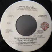 7inch Vinyl Single - Mavis Staples - Show Me How It Works  From 'Wildcats'