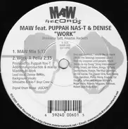 MAW Feat. Puppah Nas-T & Denise - Work