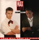 12inch Vinyl Single - Max Coveri & Roberto Gabrielli - Love Will Keep Us Higher
