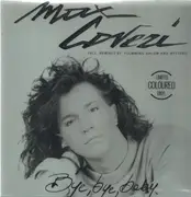 12inch Vinyl Single - Max Coveri - Bye Bye Baby - White Splatter Vinyl