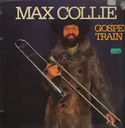 Max Collie - Gospel Train