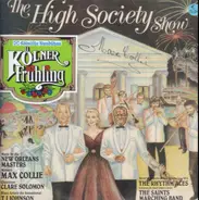 Max Collie Rhythm Aces, T. J. Johnson, Clare Solomon, The Saints Marching Band - The High Society Show