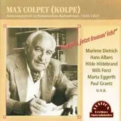 Max Colpet - Hoppla, Jetzt Komm Ich!