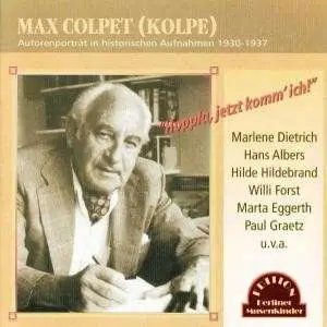 Max Colpet - Hoppla, Jetzt Komm Ich!
