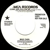 Max Carl - Come And Follow Me (Number 5's Theme From 'Short Circuit')