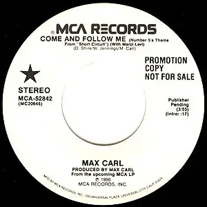 Max Carl With Marcy Levy - Come And Follow Me (Number 5's Theme From 'Short Circuit')