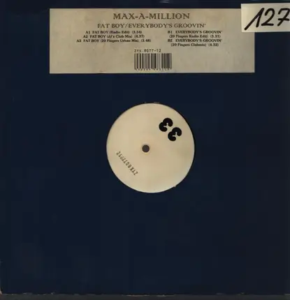 Max-A-Million - Fat Boy/Everybody's Groovin'