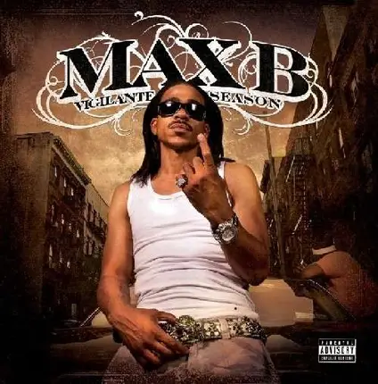 Max B - Vigilante Season