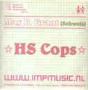 12inch Vinyl Single - Max B. Grant - HS Cops