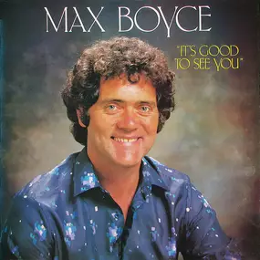 Max Boyce - It's Good to See You