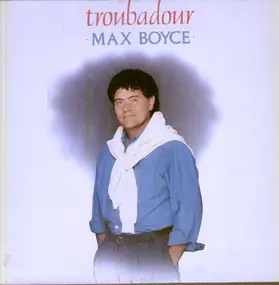 Max Boyce - Troubadour