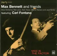 Max Bennett Featuring Carl Fontana - Max Is the Factor