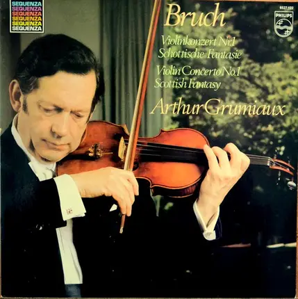 Bruch - Violinkonzert Nr.1 / Schottische Fantasie Op. 46