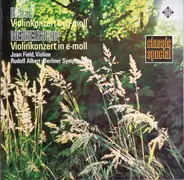 Max Bruch , Felix Mendelssohn-Bartholdy - Joan Field , Rudolf Albert • Berliner Symphoniker - Bruch Violinkonzert In G-Moll / Mendelssohn Violinkonzert In E-Moll