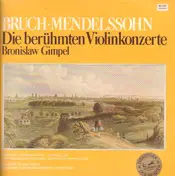 Max Bruch - Die Berühmten Violinkonzerte