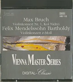 Max Bruch - Violinkonzert Nr.1 / Kol Nidrei / Violinkonzert E-Moll