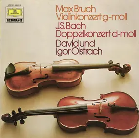 Max Bruch - Max Bruch Violinkonzert G-Moll • J.S. Bach Doppelkonzert D-Moll