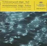 Max Bruch / Ludwig van Beethoven ; Wolfgang Schneiderhan , Bamberger Symphoniker , Ferdinand Leitne - Violinkonzert G-moll: Adagio / Mondscheinsonate: Adagio