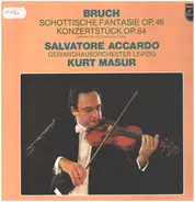 Max Bruch - Schottische Fantasie Op. 46 / Konzertstück Op. 84