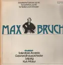 LP - Max Bruch - Schottische Fantasie op. 46b / Konzertstück op. 84 für Violine und Orchester