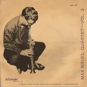 7inch Vinyl Single - Max Brüel Quartet - Max Brüel Quartet - Vol. 3