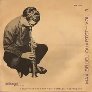 Max Brüel Quartet - Max Brüel Quartet - Vol. 3