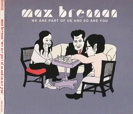 Max Brennan - We Are Part of Us and So Are You