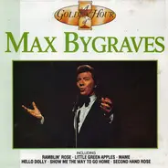 Max Bygraves - A Golden Hour Of Max Bygraves