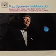 Max Bygraves - I'm Moving On